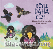 Böyle Daha Güzel / Haksızlık Karşısında Hak Arama