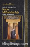 Kadîm Bir Geleneğin Tarihi: Kabe Miftahdarlığı ve Benî Şeybe Kabilesi
