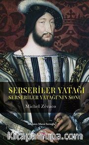 Serseriler Yatağı <br /> Serseriler Yatağının Sonu