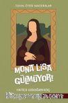 Mona Lisa Gülmüyor!