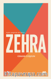Zehra <br /> Aşkın Peşinde Bir Ömür