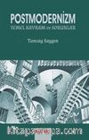 Postmodernizm & Temel Kavramlar ve Sorunlar