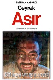 Çeyrek Asır <br /> Derlemeler ve Yorumlamalar