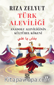 Türk Aleviliği <br /> Anadolu Aleviliğinin Kültürel Kökeni