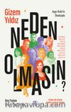 Neden  Olmasın?