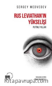 Rus Leviathan'ın Yükselişi <br /> Putinli Yıllar