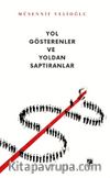 Yol Gösterenler ve Yoldan Saptıranlar