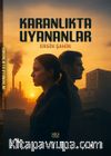 Karanlıkta Uyananlar