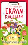 Ekran Kaçkınları