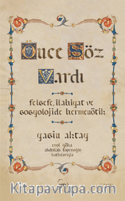 Önce Söz Vardı <br /> Felsefe, İlahiyat ve Sosyolojide Hermenötik