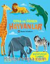 Oyna ve Öğren / Hayvanlar