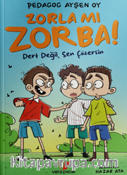 Zorla mı Zorba!