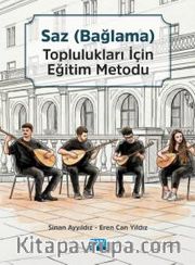 Saz (Bağlama) Toplulukları için Eğitim Metodu Seti (Ana Kitap ve Tanbura, Bağlama, Divan ve Cura Kitapçıkları)