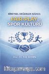 Bireysel Değerler Işığında Fair-Play ve Spor Kültürü
