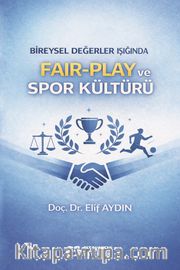 Bireysel Değerler Işığında Fair-Play ve Spor Kültürü