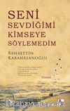 Seni Sevdiğimi Kimseye Söylemedim