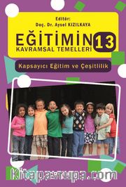 Eğitimin Kavramsal Temelleri 13: Kapsayıcı Eğitim ve Çeşitlilik
