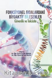 Fonksiyonel Gıdalardaki Biyoaktif Bileşenler : Güvenlik ve Toksisite