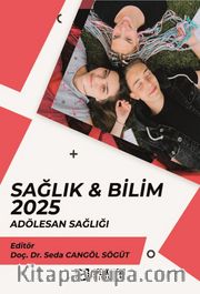 Sağlık - Bilim 2025: Adölesan Sağlığı