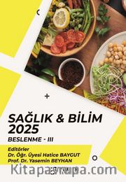 Sağlık - Bilim 2025:  Beslenme III