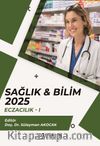 Sağlık - Bilim 2025: Eczacılık I