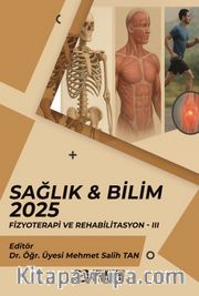 Sağlık - Bilim 2025: Fizyoterapi ve Rehabilitasyon III