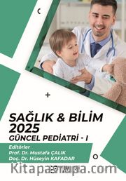 Sağlık - Bilim 2025:  Güncel Pediatri I