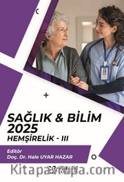 Sağlık - Bilim 2025:  Hemşirelik III