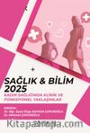 Sağlık - Bilim 2025: Kadın Sağlığında Klinik ve Fonksiyonel Yaklaşımlar