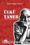 Ülkü Tamer & Güneşle Yıkanan Umut Denizi
