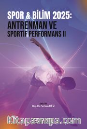 Spor - Bilim 2025: Antrenman ve Sportif Performans II