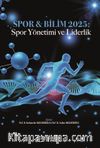 Spor - Bilim 2025: Spor Yönetimi ve Liderlik