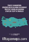 Türkiye Ekonomisinin Sürdürülebilir Kalkınma Eksenindeki Öncelikli Sorunları Hakkında Stratejik Tespit ve Öneriler