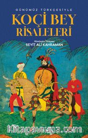 Günümüz Türkçesiyle Koçibey Risaleleri