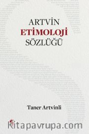 Artvin Etimoloji Sözlüğü