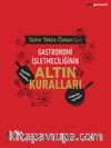 Gastronomi İşletmeciliğinin Altın Kuralları