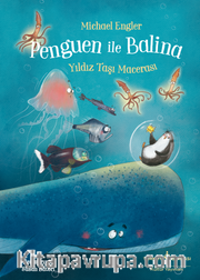Penguen İle Balina <br /> Yıldız Taşı Macerası