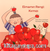 Elmamın Rengi: Kırmızı