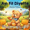 Ayı Fit Diyette