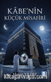 Kabe'nin Küçük Misafiri