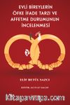 Evli Bireylerin Öfke İfade Tarzı ve Affetme Durumunun İncelenmesi