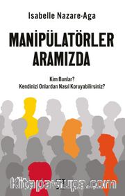 Manipülatörler Aramızda