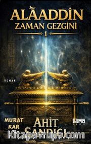 Ahit Sandığı / Alaaddin Zaman Gezgini 1