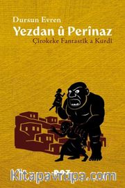 Yezdan û Perînaz <br /> Çîrokeke Fantastîk a Kurdî