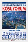 Dış Ekonomik İlişkiler Diplomasi Parkurunda Koşuyorum