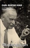 Carl Gustav Jung & Büyük Şaman Bir Biyografi