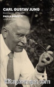 Carl Gustav Jung <br /> Büyük Şaman Bir Biyografi