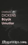 Büyük Umutlar (Fotoğraflı Klasikler)