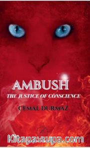 Ambush / The Justice Of Consciences