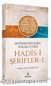 Modernistlerin İnkar Ettiği Hadis-i Şerifler 1